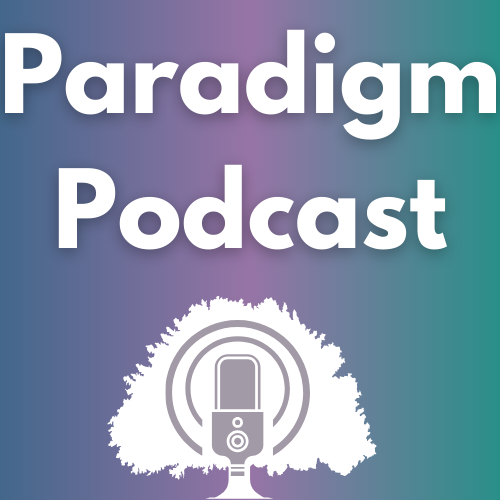 Paradigm Podcast