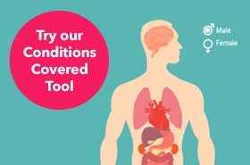 Try our Conditions Covered Tool